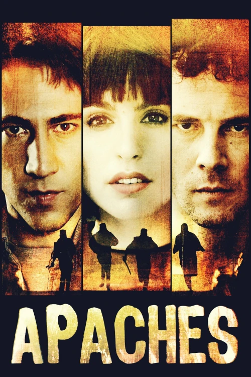 Apaches (2015) онлайн бесплатно